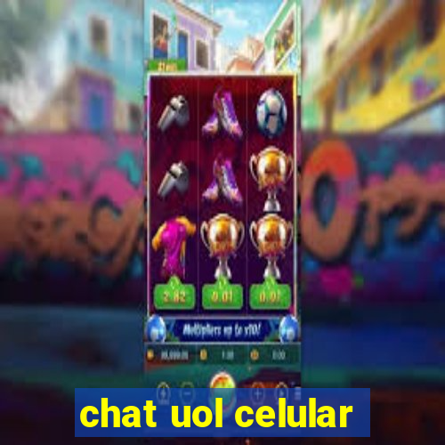 chat uol celular