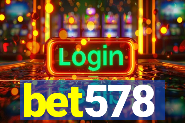 bet578