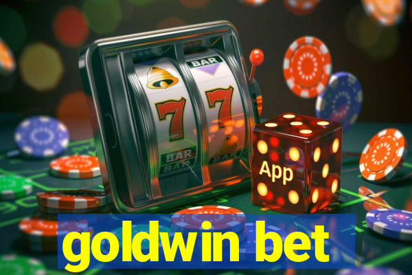 goldwin bet