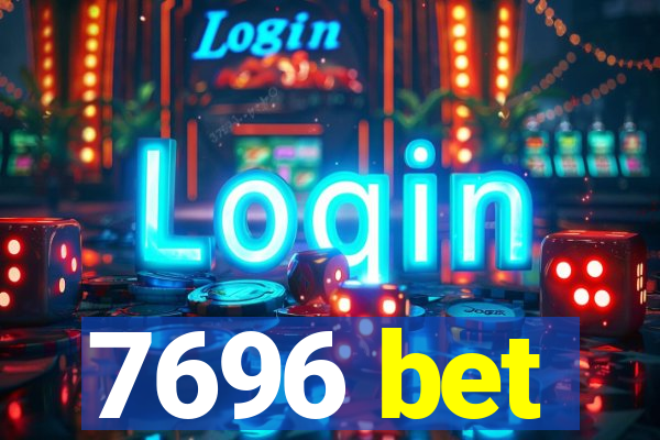 7696 bet