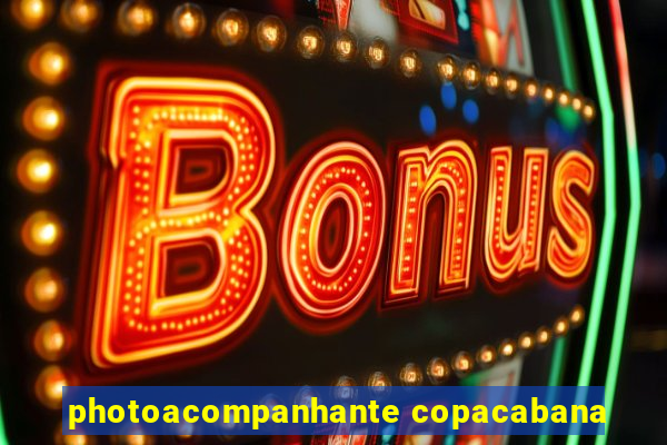 photoacompanhante copacabana