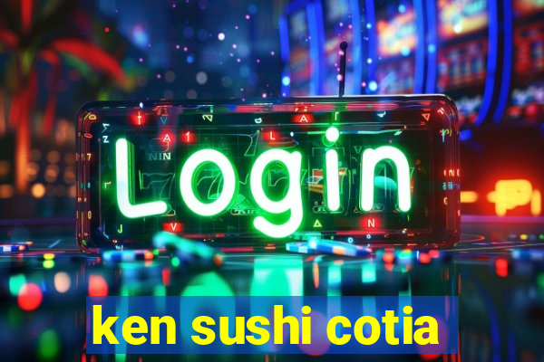 ken sushi cotia