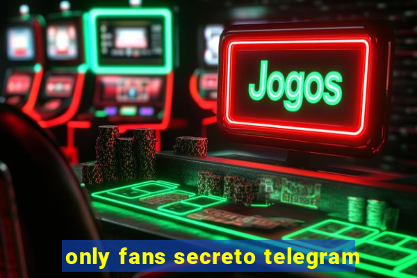 only fans secreto telegram