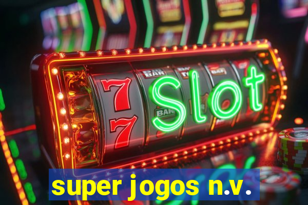 super jogos n.v.