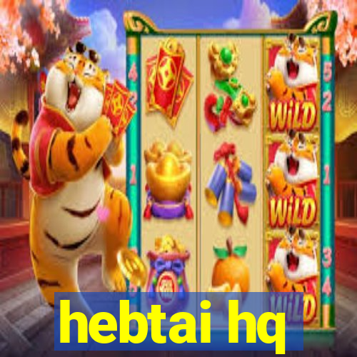 hebtai hq