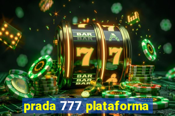 prada 777 plataforma