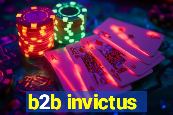 b2b invictus