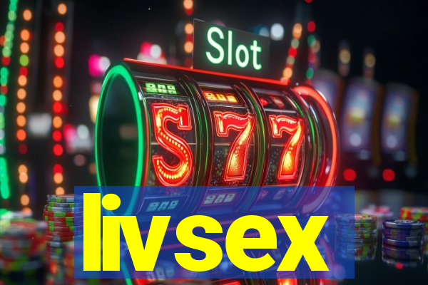 livsex