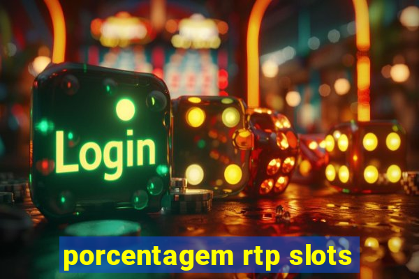 porcentagem rtp slots