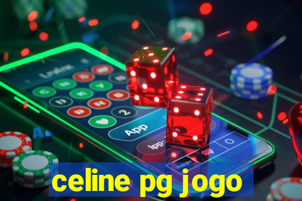 celine pg jogo