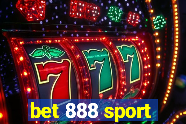 bet 888 sport