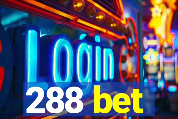 288 bet