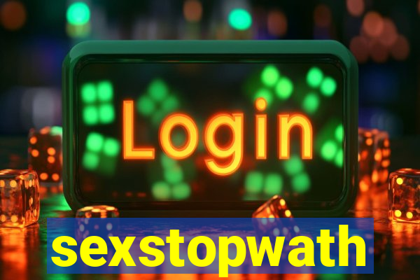 sexstopwath