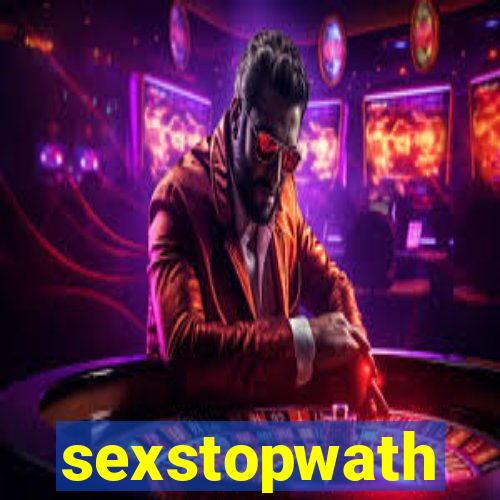 sexstopwath