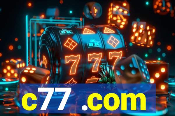 c77 .com