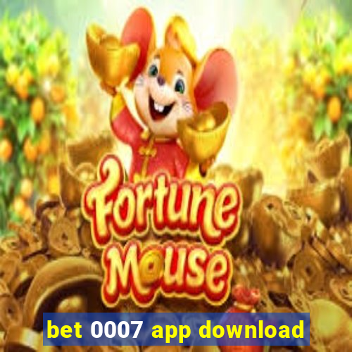 bet 0007 app download