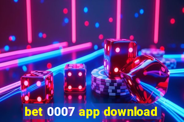 bet 0007 app download