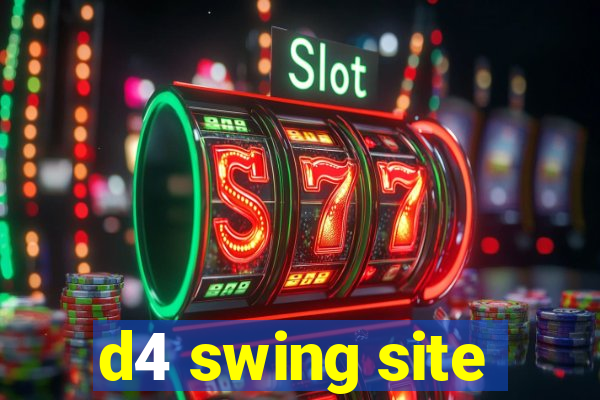 d4 swing site