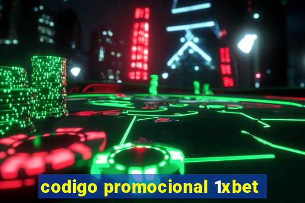 codigo promocional 1xbet