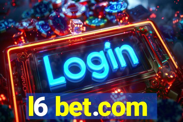 l6 bet.com