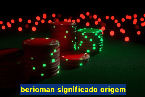 berioman significado origem