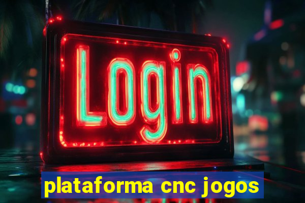 plataforma cnc jogos