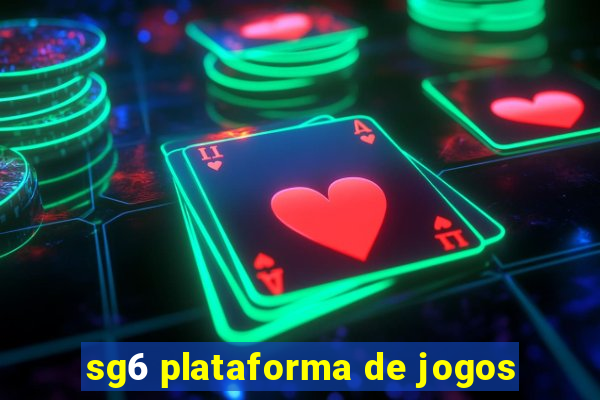 sg6 plataforma de jogos