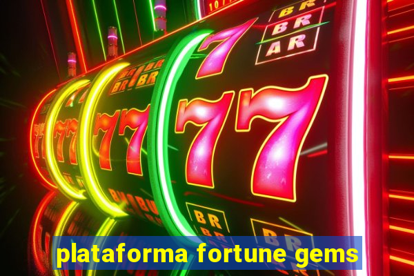 plataforma fortune gems