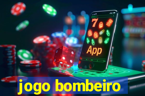 jogo bombeiro