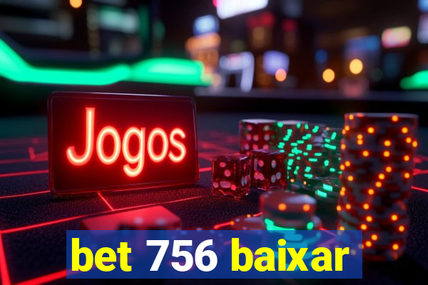 bet 756 baixar