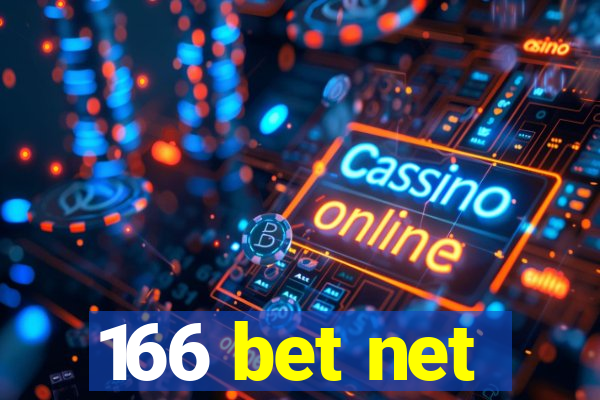 166 bet net