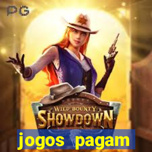 jogos pagam dinheiro de verdade