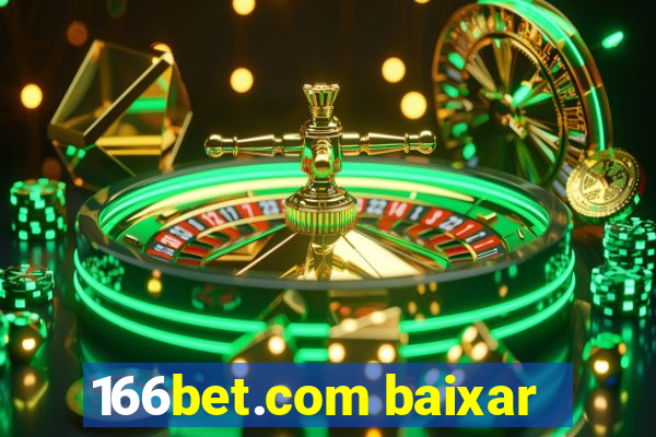 166bet.com baixar