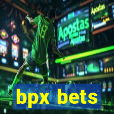 bpx bets