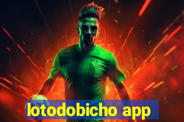 lotodobicho app