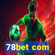 78bet com