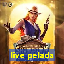 live pelada