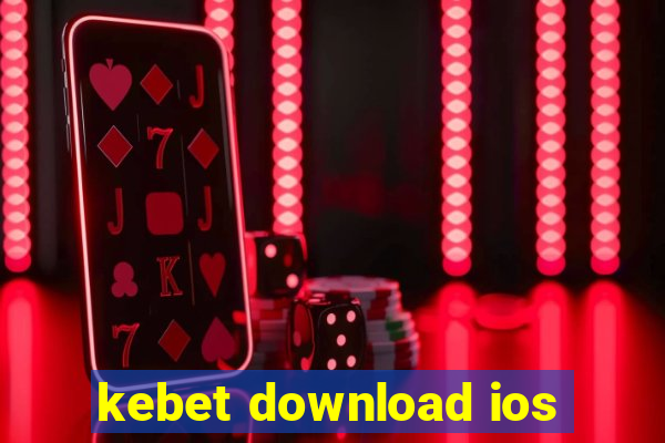 kebet download ios