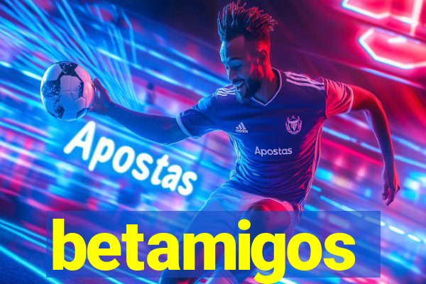 betamigos