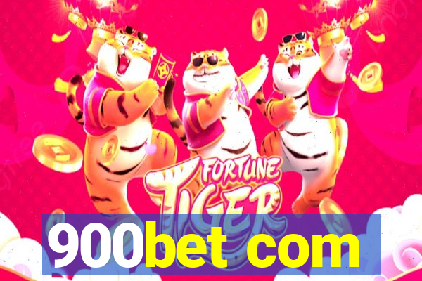 900bet com