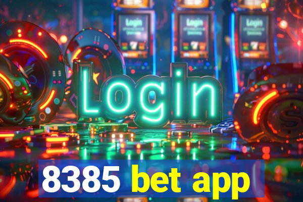 8385 bet app