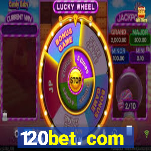 120bet. com