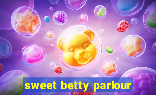 sweet betty parlour