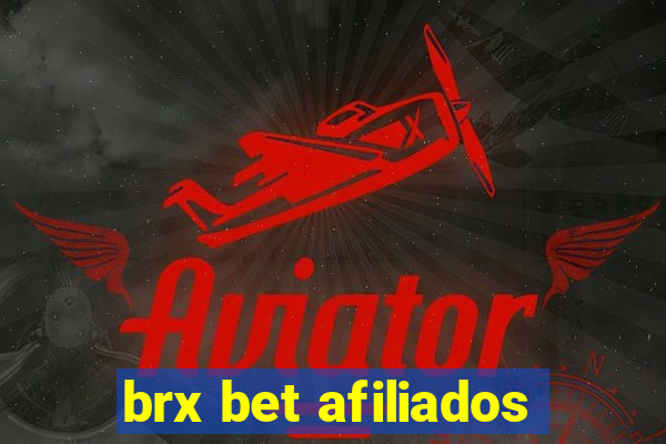 brx bet afiliados