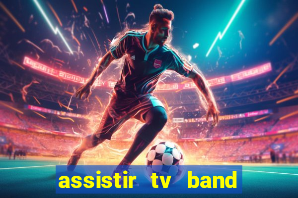 assistir tv band bahia ao vivo