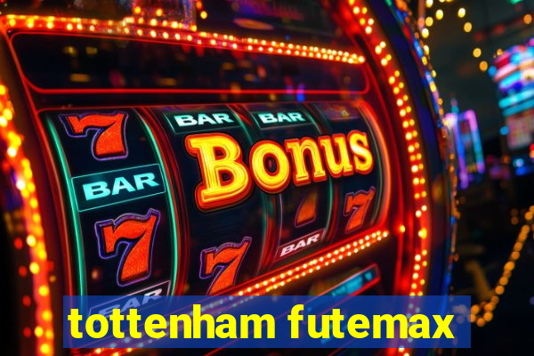 tottenham futemax