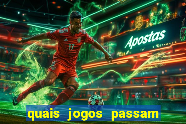 quais jogos passam no premiere