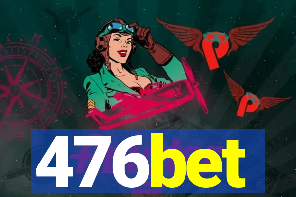 476bet