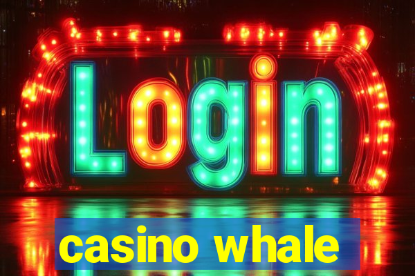 casino whale