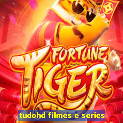 tudohd filmes e series